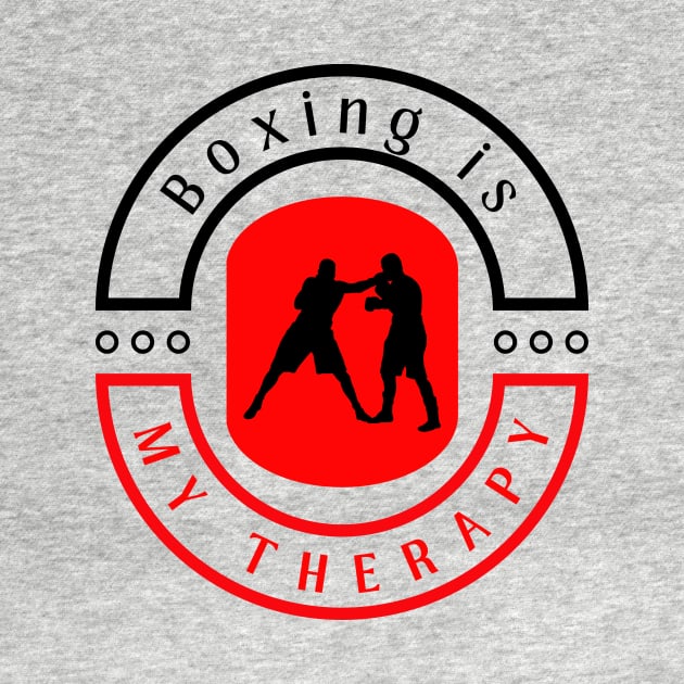 Boxing is my therapy funny motivational design by Digital Mag Store